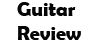 Guitar Review